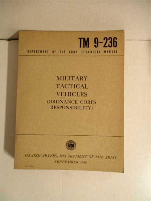 TM 9-236. Military Tactical Vehicles (Ordnance Corps Responsibility).