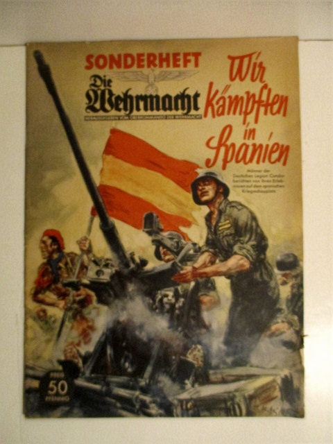 Die Wehrmacht. Wir Kampften in Spanien.