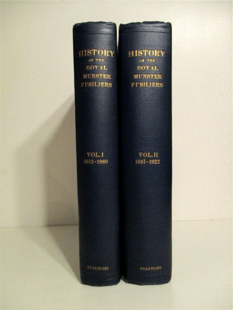 History of the Royal Munster Fusiliers. Vol. I. 1650-1860 Vol. II. 1861-1922. ( 2 vols.).