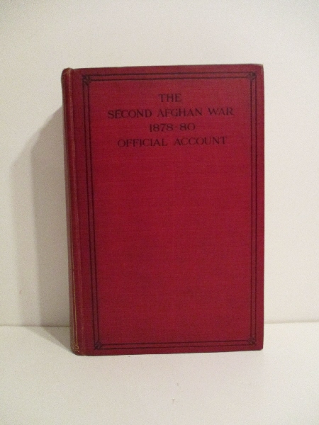 Second Afghan War 1878-80: Abridged Official Account.