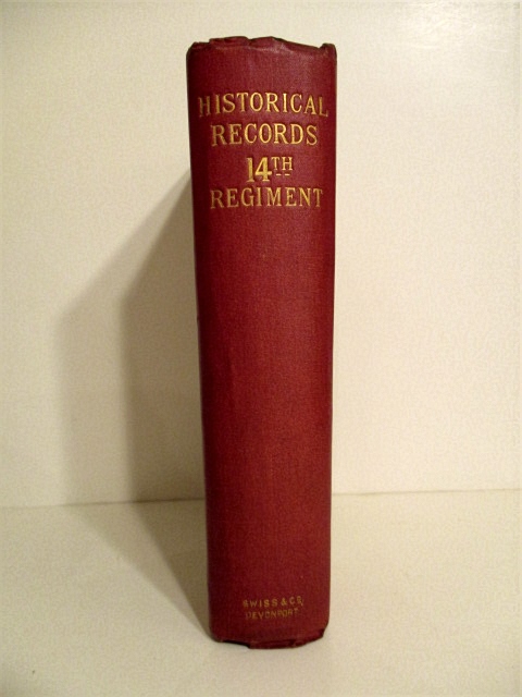 Historical Records of the 14th Regiment: Now the Prince of Wales's Own (West Yorkshire Regiment) from its Formation in 1685, to 1892.