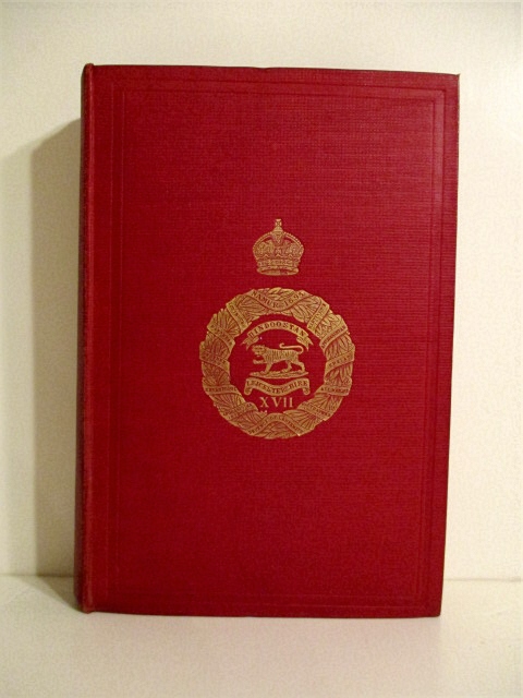 History of the Services of the 17th (The Leicestershire) Regiment: Containing an Account of the Formation of the Regiment in 1688, and of Its Subsequent Services, Revised and Continued to 1910.