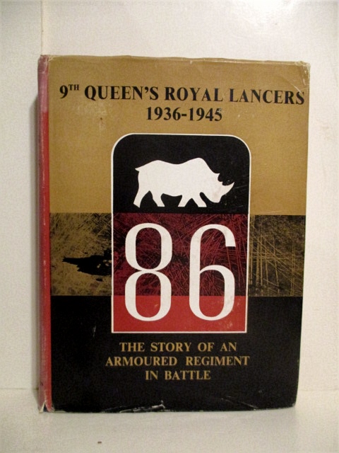 Ninth Queen's Royal Lancers 1936-1945.
