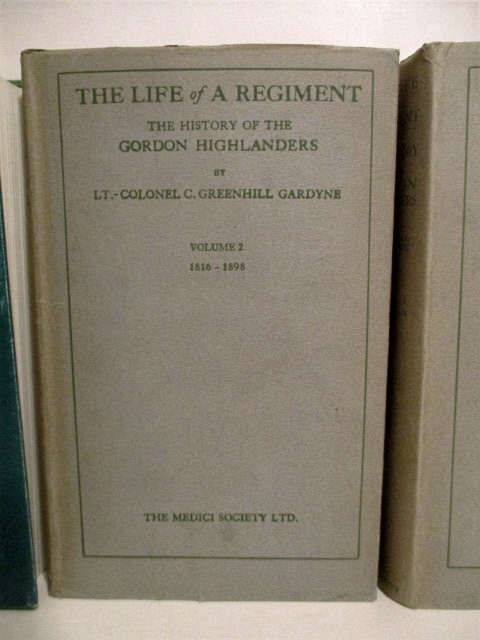 Life of a Regiment: History of the Gordon Highlanders. Vol. II. 1816-1898. Including an Account of the 75th Regiment from 1787 to 1881.