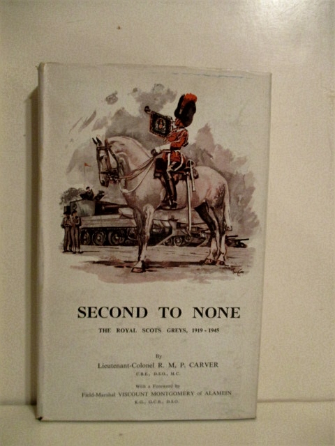 Second to None: Royal Scots Greys 1919-1945.