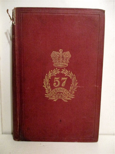 Historical Records of the Fifty-Seventh or West Middlesex Regiment of Foot. 1755-1878.