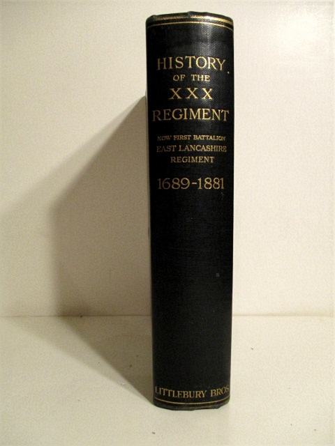 Image for History of the Thirtieth Regiment Now the First Battalion East Lancashire Regiment 1689-1881. History of the Thirtieth Regiment Now the First Battalion East Lancashire Regiment 1689-1881.