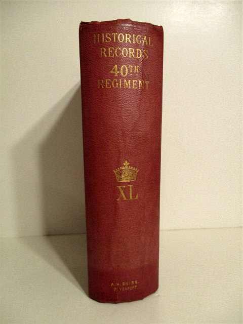 Historical Records of the 40th (2nd Somersetshire) Regiment. Now 1st Battalion the Prince of Wales's Volunteers (South Lancashire Regiment) From its Formation, in 1717 to 1893.