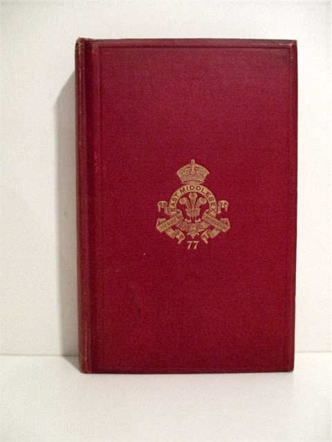 Records of the Seventy-Seventh (East Middlesex), The Duke of Cambridge's Own Regiment of Foot, now the Second Battalion, The Duke of Cambridge's Own (Middlesex Regiment).
