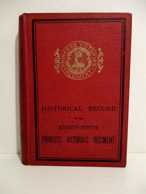 Image for Historical Record of the Eighty-Ninth Princess Victoria's Regiment. Historical Record of the Eighty-Ninth Princess Victoria's Regiment.