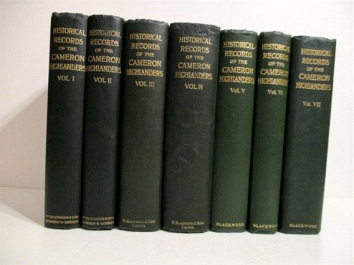 Historical Records of the Queen's Own Cameron Highlanders. (Complete set).