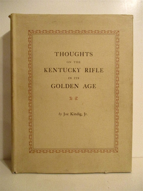 Thoughts on the Kentucky Rifle in its Golden Age.