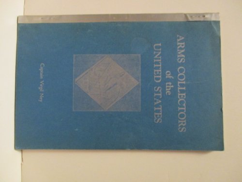 Image for Arms Collectors of the United States. Arms Collectors of the United States.