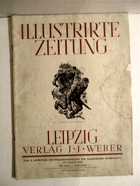 Illustrirte Zeitung. Zum 5. Jahrestag Der Wiedereinfurhung Der Allegemeinen Wehrpflicht: Das Deutsche Heer . 7 Marz 1940.