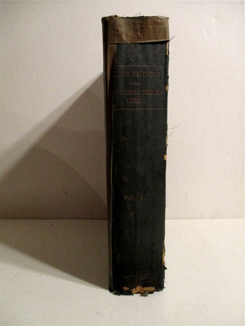 Statistics, Medical and Anthropological of the Provost-Marshal-General's Bureau Derived from Records of the Examination for Military Service in the Armies of the United States During the Late War of the Rebellion of Over a Million Recruits.Vol I of Two