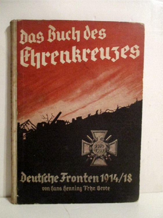 Das Buch Des Ehrenkruzes. Deutsche Fronten 1914-18.
