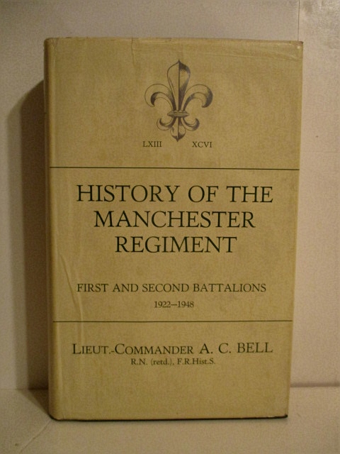 History of the Manchester Regiment: First and Second Battalions 1922-1948.
