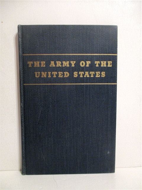 Army of the United States: Army of the US, Its Components, Its Arms Services & Bureaus, Its Military & Non Military Activities. Senate Doc.