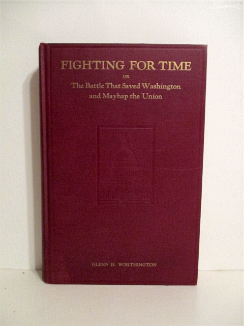 Fighting for Time or Battle that Saved Washington and Mayhap the Union.