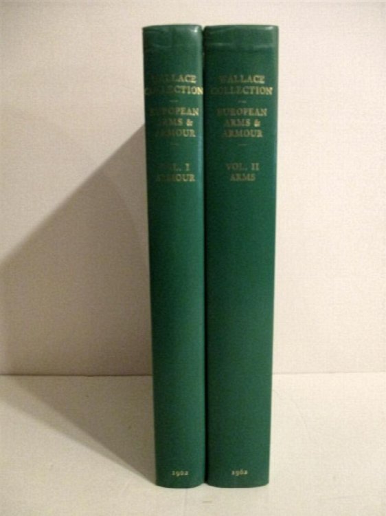 Wallace Collection Catalogues: European Arms and Armor. Text with Historical Notes and Illustrations.