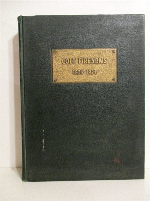 Colt Firearms 1836-1954.