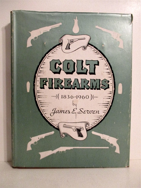 Colt Firearms 1836-1960.