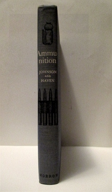 Image for Ammunition: Its History, Development & Use: 1600-1943: 22 BB Cap to 40mm Shell. Ammunition: Its History, Development & Use: 1600-1943: 22 BB Cap to 40mm Shell.