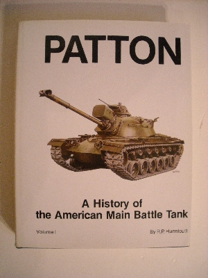 Patton: History of the American Main Battle Tank. Vol 1.