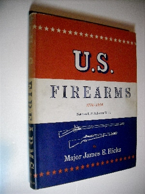 US Firearms, 1776-1956. Notes on U.S. Ordnance Vol I.