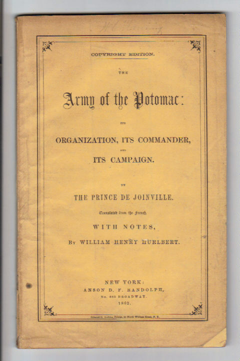 Army of the Potomac: Its Organization, Its Commander & Its Campaign.