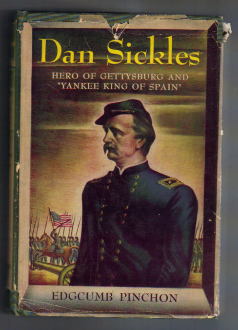 Dan Sickles: Hero of Gettysburg & 