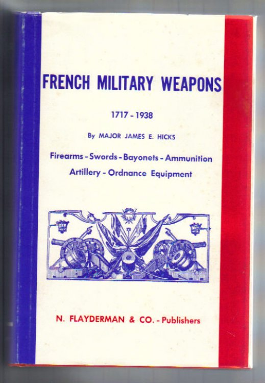 French Military Weapons 1717-1938.