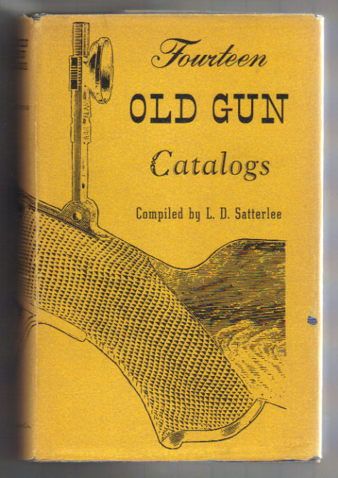 Fourteen Old Gun Catalogues for the Collector. Vol. II.