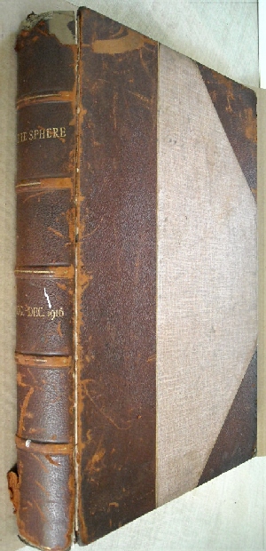 The Sphere Vol. LXXVI No 989 to Vol. LXXVII No 1014 January 4 to June 28 1919.