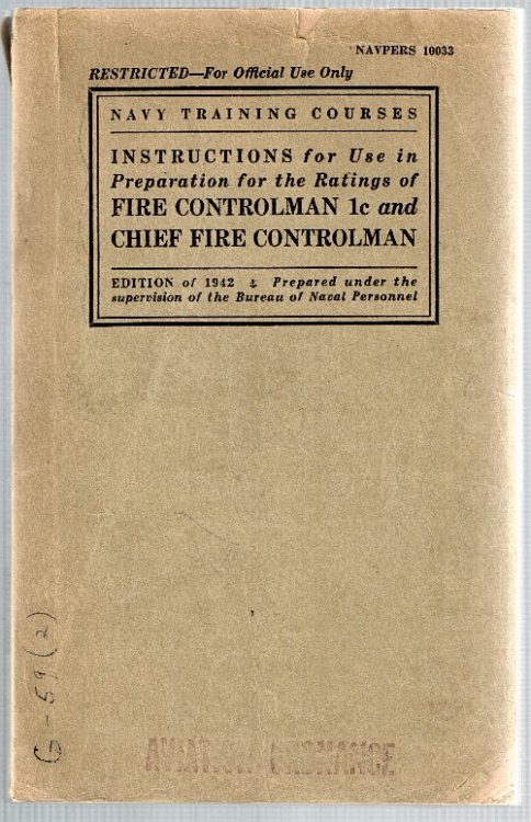 Instructions for Use in Preparation for the Ratings of Fire Controlman 1c and Chief Fire Controlman. Navy Training Courses. NAVPERS10033