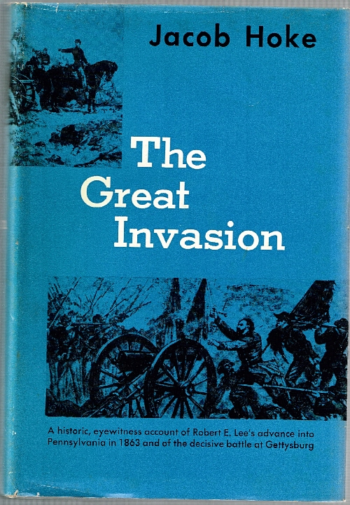 Great Invasion of 1863 or General Lee in Pennsylvania.