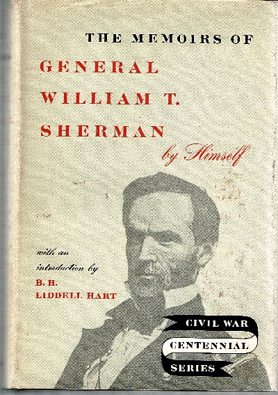 Memoirs of General William T. Sherman by Himself.