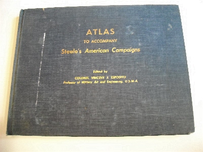 Atlas to Accompany Steele's American Campaigns.