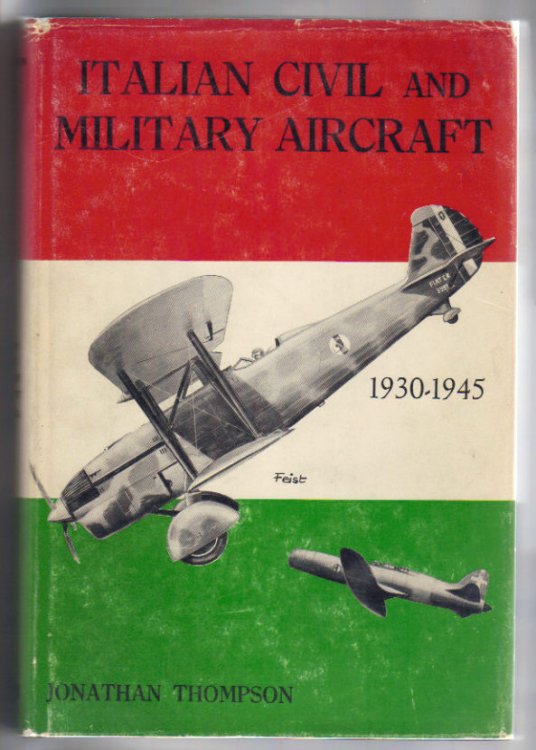 Italian Civil & Military Aircraft 1930-1945.