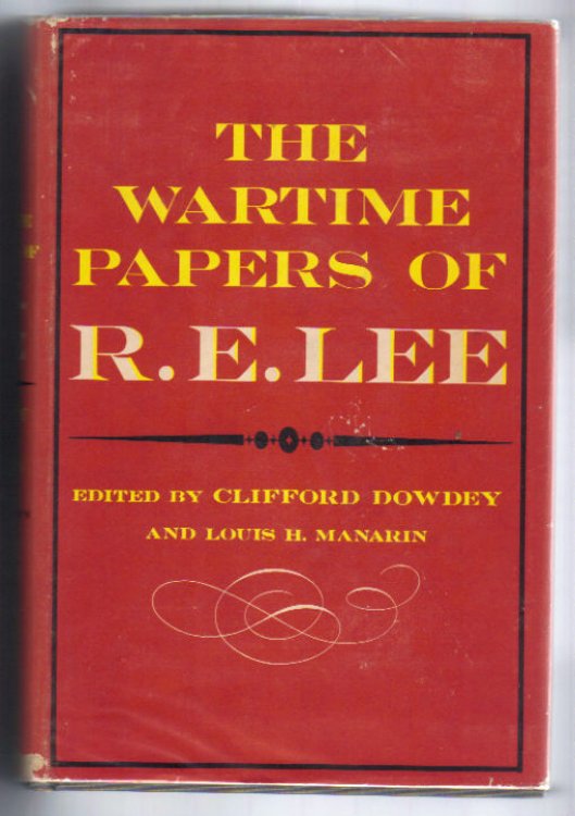 Wartime Papers of R. E. Lee.