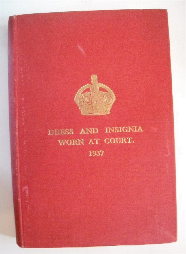 Dress & Insignia Worn at His Majesty's Court.