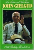 GIELGULD, JOHN - An Actor and His Time