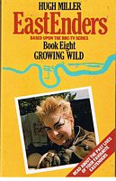 EASTENDERS No. 8 - GROWING WILD