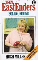EASTENDERS - TEEN EASTENDERS - Solid Ground