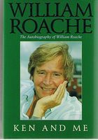 ROACHE, WILLIAM - Ken and Me