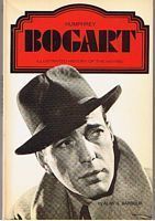 BOGART, HUMPHREY - Humphrey Bogart - Illustrated History Of The Movies Series