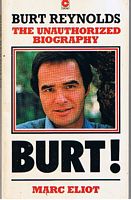 REYNOLDS, BURT - BURT! - The Unauthorised Biography