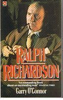 RICHARDSON, RALPH - Ralph Richardson - An Actor's Life