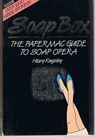 SOAP BOX - The Papermac Guide to Soap Opera