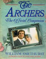 ARCHERS [THE] - The Official Companion